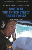 Women in the United States armed forces : a guide to the issues /