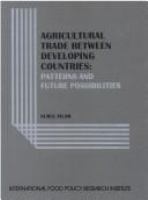 Agricultural trade between developing countries : patterns and future possibilities /