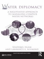 Water Diplomacy : A Negotiated Approach to Managing Complex Water Networks.