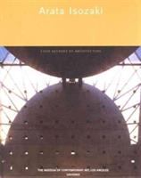 Arata Isozaki : four decades of architecture /