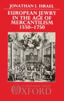 European Jewry in the Age of Mercantilism, 1550-1750 /