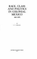 Race, class, and politics in colonial Mexico, 1610-1670 /