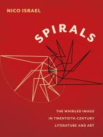 Spirals : the whirled image in twentieth-century literature and art /