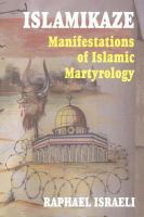 Islamikaze : Manifestations of Islamic Martyrology.