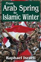 From Arab spring to Islamic winter /