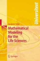 Mathematical modeling for the life sciences /