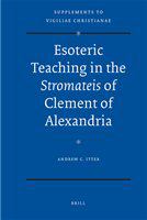 Esoteric teaching in the Stromateis of Clement of Alexandria