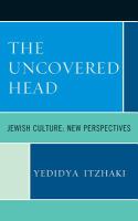 The Uncovered Head : Jewish Culture.