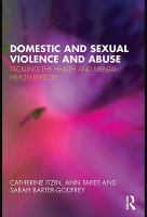 Domestic and Sexual Violence and Abuse : Tackling the Health and Mental Health Effects.