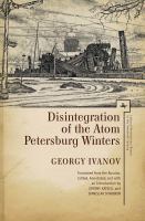 Disintegration of the atom ; Petersburg winters /