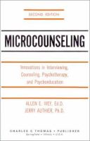 Microcounseling : innovations in interviewing, counseling, psychotherapy, and psychoeducation /