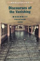 Discourses of the vanishing modernity, phantasm, Japan /