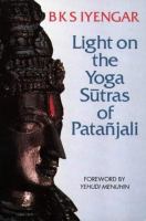 Light on the yoga sūtras of Patañjala : Patañjala yoga pradīpikā /