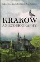 Krakow an ecobiography /