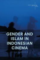 Gender and Islam in Indonesian Cinema.