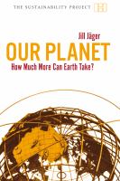 Our planet : how much more can earth take? /
