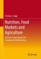 Nutrition, Food Markets and Agriculture Economic Issues Against the Background of Globalization /