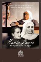 Santa Laura : un viaje por su vida y su legado /
