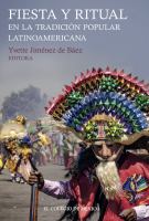Fiesta y ritual en la tradicion popular latinoamericana