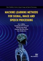Machine Learning Methods for Signal, Image and Speech Processing.