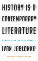 History is a contemporary literature : manifesto for the social sciences /