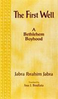 The first well : a Bethlehem boyhood /