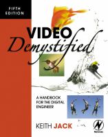 Video Demystified : A Handbook for the Digital Engineer.