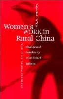 Women's work in rural China : change and continuity in an era of reform /