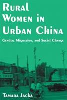 Rural women in urban China : gender, migration, and social change /