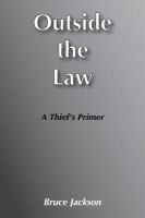 Outside the law : a thief's primer /