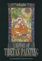 A history of Tibetan painting : the great Tibetan painters and their traditions /