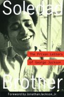 Soledad brother the prison letters of George Jackson /