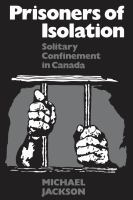 Prisoners of Isolation : Solitary Confinement in Canada /