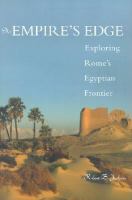 At empire's edge exploring Rome's Egyptian frontier /