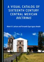 A Visual Catalog of Sixteenth Century Central Mexican Doctrinas.