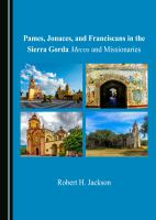Pames, Jonaces, and Franciscans in the Sierra Gorda : Mecos and Missionaries.