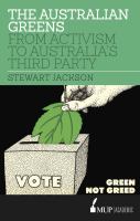 The Australian Greens from activism to Australia's third party /