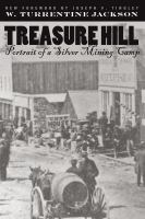 Treasure Hill : portrait of a silver mining camp /