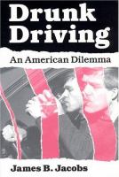 Drunk driving : an American dilemma /