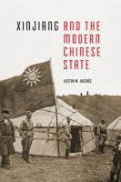 Xinjiang and the modern Chinese state /