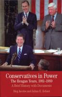 Conservatives in power : the Reagan years, 1981-1989 : a brief history with documents /