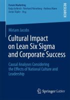 Cultural Impact on Lean Six Sigma and Corporate Success Causal Analyses Considering the Effects of National Culture and Leadership /