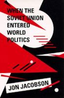 When the Soviet Union entered world politics /