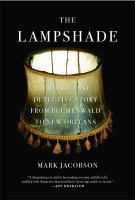 The lampshade : a Holocaust detective story from Buchenwald to New Orleans /