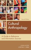 Cultural anthropology : a guide to reference and information sources /