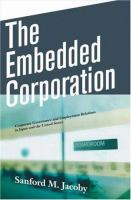 The embedded corporation : corporate governance and employment relations in Japan and the United States /