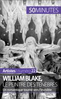 William Blake, le Peintre des Ténèbres : Un Romantique Tourné Vers L'invisible.