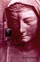 The envy of angels : cathedral schools and social ideals in medieval Europe, 950-1200 /