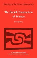 The social construction of science : a comparative study of goal direction, research evolution, and legitimation /