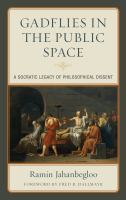 Gadflies in the public space a Socratic legacy of philosophical dissent /